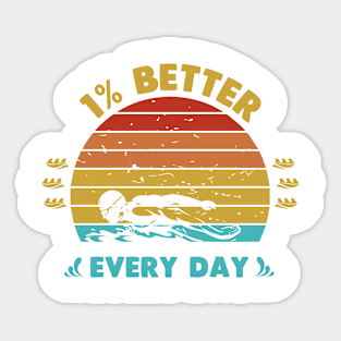 Improve every day Sticker
